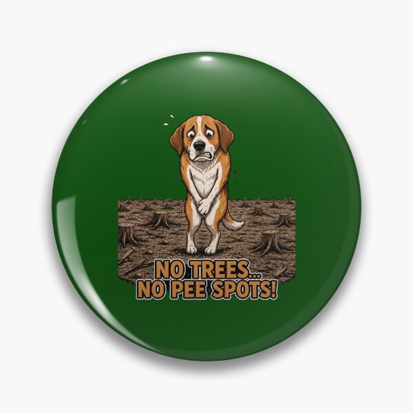 Item preview, No Trees... No Pee Spots! Funny Dog Environmental Humor designed and sold by Alpine-Ink.