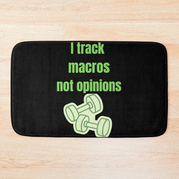 Item preview, I Track Macros Not Opinions - Funny Gym Motivation designed and sold by Funnygiftsstudio .