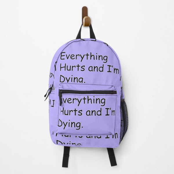 Item preview, Everything Hurts And I'm Dying Getting Older Humor designed and sold by GaffaDesigns.