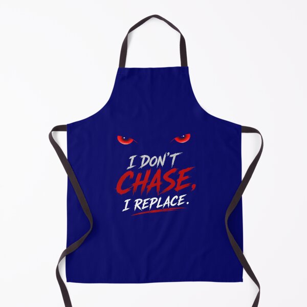 Item preview, I Don't Chase I Replace - Savage Mindset & Edgy Dark Typography designed and sold by Velouria Universe.