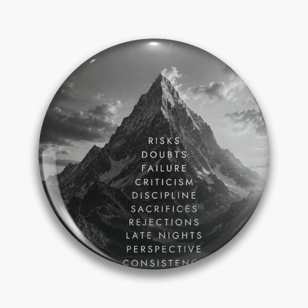 Item preview, Success Motivational Mountain Peak Risks Sacrifice Discipline Consistency designed and sold by DESIGN DIMENSION .