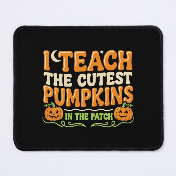 Item preview, I Teach The Cutest Pumpkins In The Patch Cute Pumpkin Halloween  designed and sold by MizoX7.