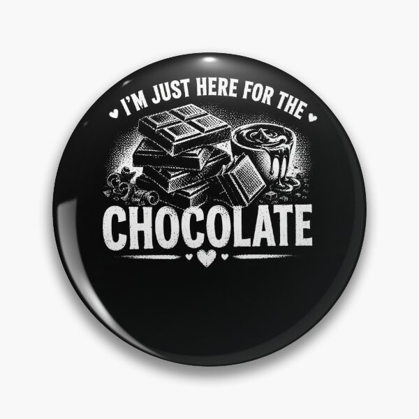 Item preview, I’m Just Here For The Chocolate – Funny Chocolate Lover Sweet Tooth Design designed and sold by PosiMCreations.