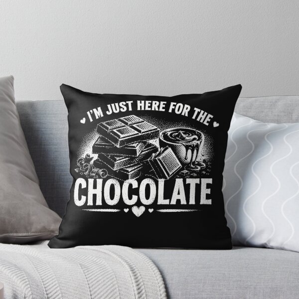 Item preview, I’m Just Here For The Chocolate – Funny Chocolate Lover Sweet Tooth Design designed and sold by PosiMCreations.