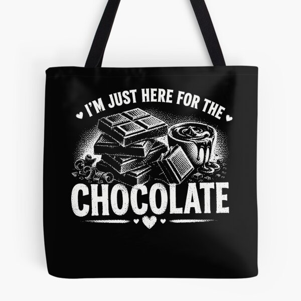 Item preview, I’m Just Here For The Chocolate – Funny Chocolate Lover Sweet Tooth Design designed and sold by PosiMCreations.