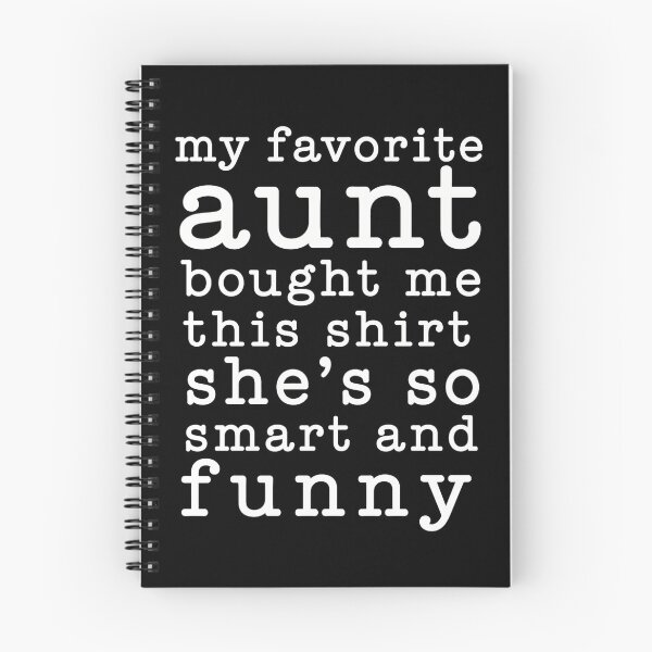 Item preview, My Favorite Aunt Bought Me This Shirt She’s So Smart And Funny – Cute Aunt Gift Design designed and sold by PosiMCreations.