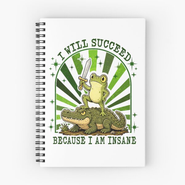 Item preview, I Will Succeed Because I Am Insane Frog Crocodile designed and sold by watanabeee.