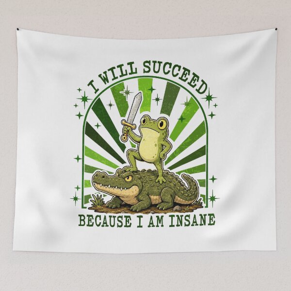 Item preview, I Will Succeed Because I Am Insane Frog Crocodile designed and sold by watanabeee.