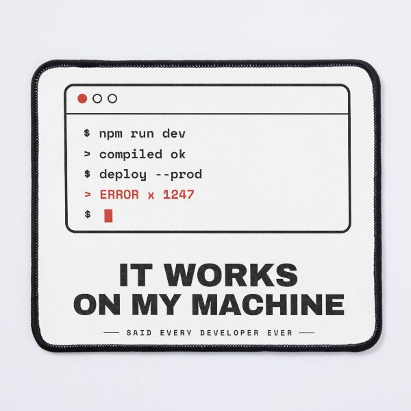 Item preview, It Works On My Machine — Funny Programmer Gift designed and sold by NEXTFORMSTUDIO.