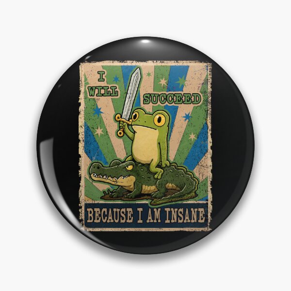 Item preview, I Will Succeed Because I Am Insane Frog Crocodile designed and sold by watanabeee.