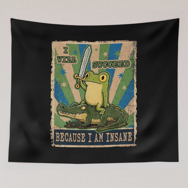 Item preview, I Will Succeed Because I Am Insane Frog Crocodile designed and sold by watanabeee.