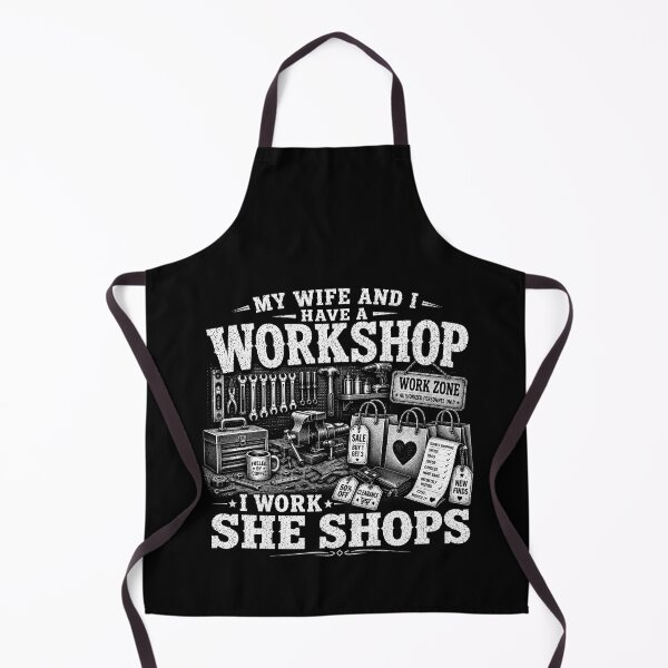Item preview, My Wife And I Have A Workshop I Work She Shops – Funny Marriage Humor Design designed and sold by PosiMCreations.