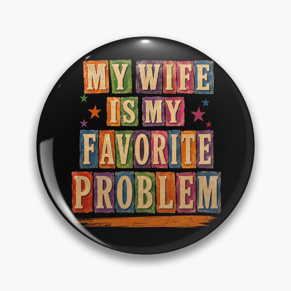 Item preview, My Wife Is My Favorite Problem designed and sold by watanabeee.