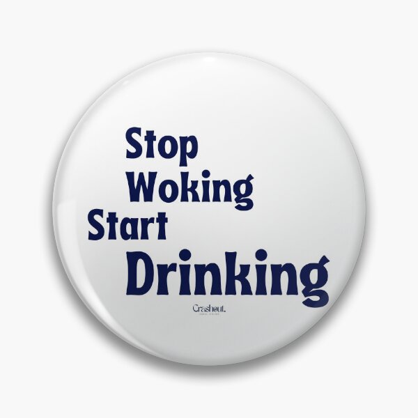 Item preview, Stop Working Start Drinking — Funny Retro Drinking Humor designed and sold by crashout-club.