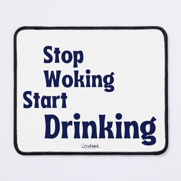 Item preview, Stop Working Start Drinking — Funny Retro Drinking Humor designed and sold by crashout-club.