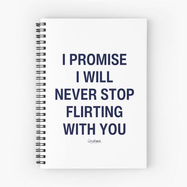 Item preview, I Promise I'll Never Stop Flirting With You designed and sold by crashout-club.