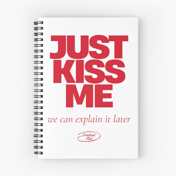 Item preview, Just Kiss Me We Can Explain It Later — Funny Flirty Dating designed and sold by crashout-club.