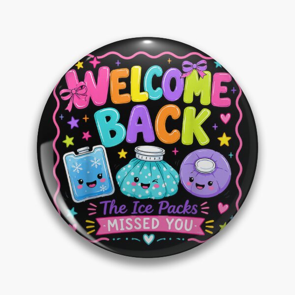 Item preview, Welcome Back The Ice Packs Missed You Cute Funny School Nurse designed and sold by EricCotanori.