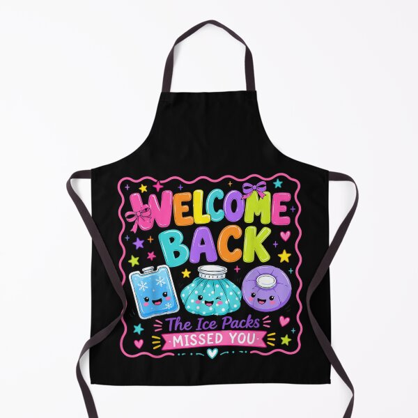Item preview, Welcome Back The Ice Packs Missed You Cute Funny School Nurse designed and sold by EricCotanori.