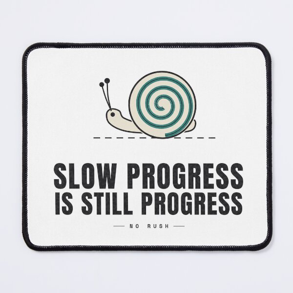 Item preview, Slow Progress Is Still Progress — Snail Motivation designed and sold by NEXTFORMSTUDIO.