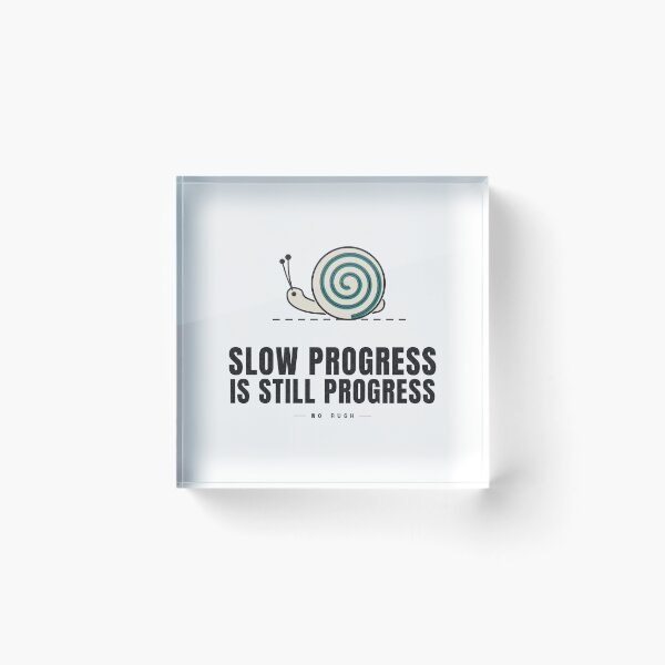 Item preview, Slow Progress Is Still Progress — Snail Motivation designed and sold by NEXTFORMSTUDIO.