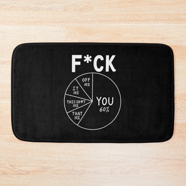 Item preview, Funny Sarcastic Fuck You Pie Chart Introvert Office Humor Design designed and sold by DaphoLatara.