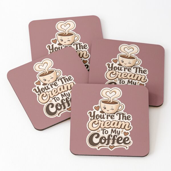 Item preview, You're The Cream To My Coffee Cute Flirty Design designed and sold by Aliplus+.