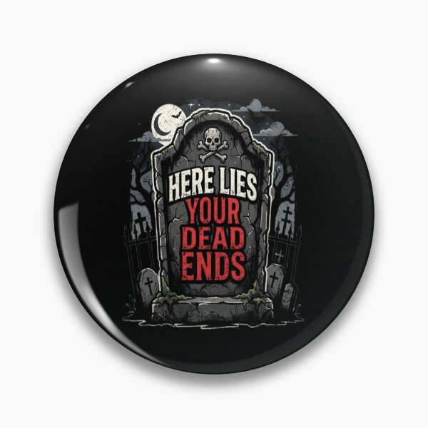 Item preview, here lies your dead ends designed and sold by Renver1.