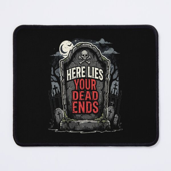 Item preview, here lies your dead ends designed and sold by Renver1.