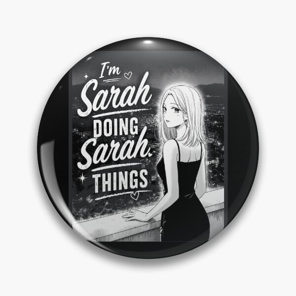 Item preview, I’m Sarah Doing Sarah Things – Funny Sarah Name Anime Girl Design designed and sold by PosiMCreations.