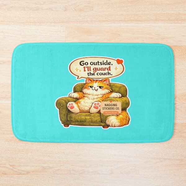 Item preview, NAGGING CAT BY NAGGINGSTICKERSCO. GO OUTSIDE. I'LL GUARD THE COUCH. COLLECTION | AQUA Edition | No.01 designed and sold by LaMaisonOfMY.