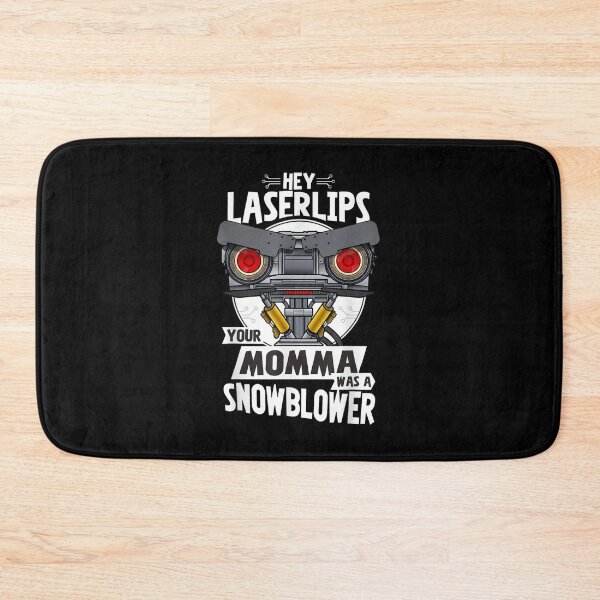 Item preview, Hey Laserlips Your Momma Was A Snowblower Retro Movie Quote Robot Graphic designed and sold by LittleNhutton.