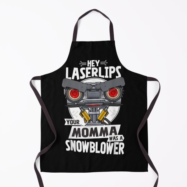 Item preview, Hey Laserlips Your Momma Was A Snowblower Retro Movie Quote Robot Graphic designed and sold by LittleNhutton.