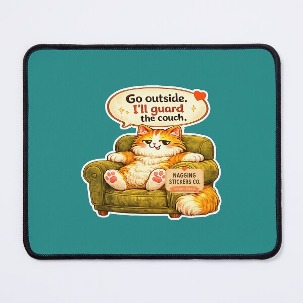 Item preview, NAGGING CAT BY NAGGINGSTICKERSCO. GO OUTSIDE. I'LL GUARD THE COUCH. COLLECTION | GREEN Edition | No.01 designed and sold by LaMaisonOfMY.
