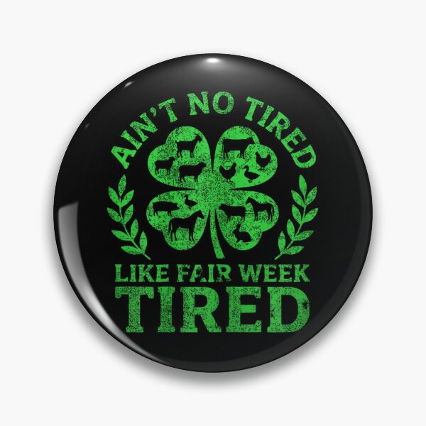 Item preview, Ain't No Tired Like Fair Week Tired Livestock Farmer Clover Farm Humor designed and sold by HarinDonreka.
