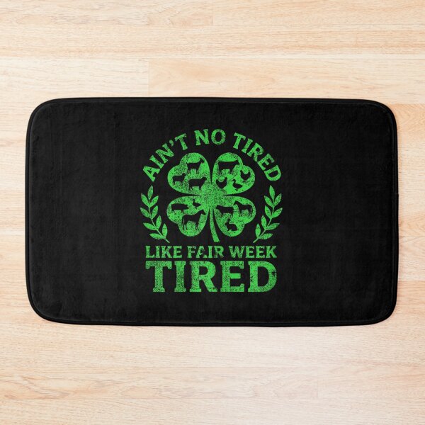 Item preview, Ain't No Tired Like Fair Week Tired Livestock Farmer Clover Farm Humor designed and sold by HarinDonreka.