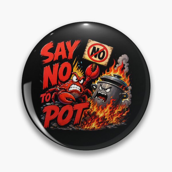 Item preview, Say No To Pot Funny Crab Design For Seafood Lovers designed and sold by DarkRelicStudio.