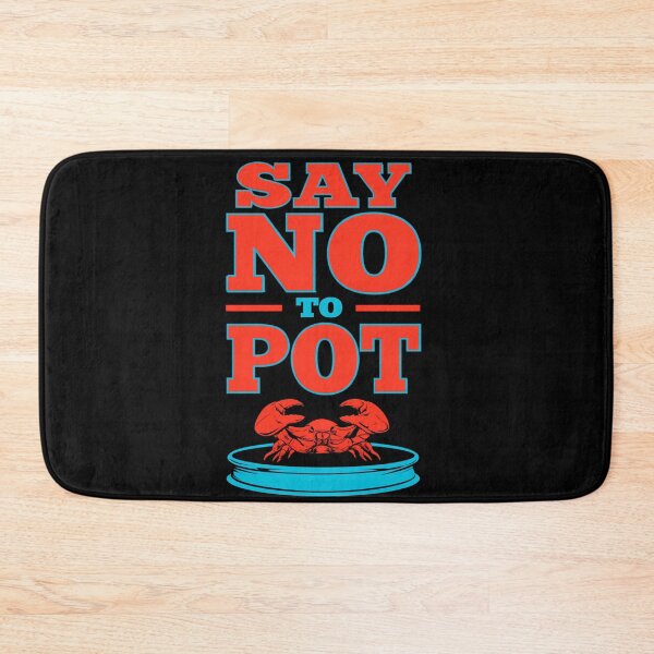 Item preview, Say No To Pot Funny Crab Design For Seafood Lovers designed and sold by DarkRelicStudio.