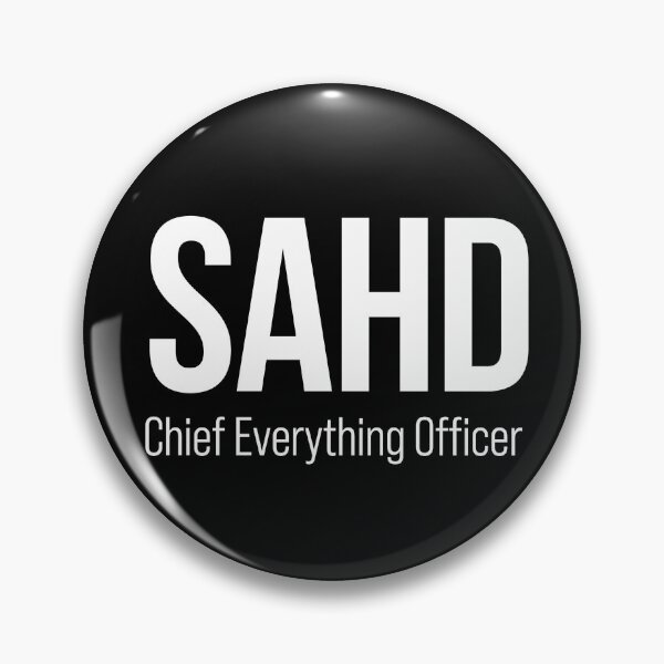 Item preview, SAHD - Chief Everything Officer designed and sold by realSAHD.