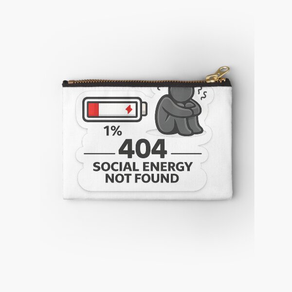 Item preview, 404 Social Energy Not Found designed and sold by CodePaws Creations.