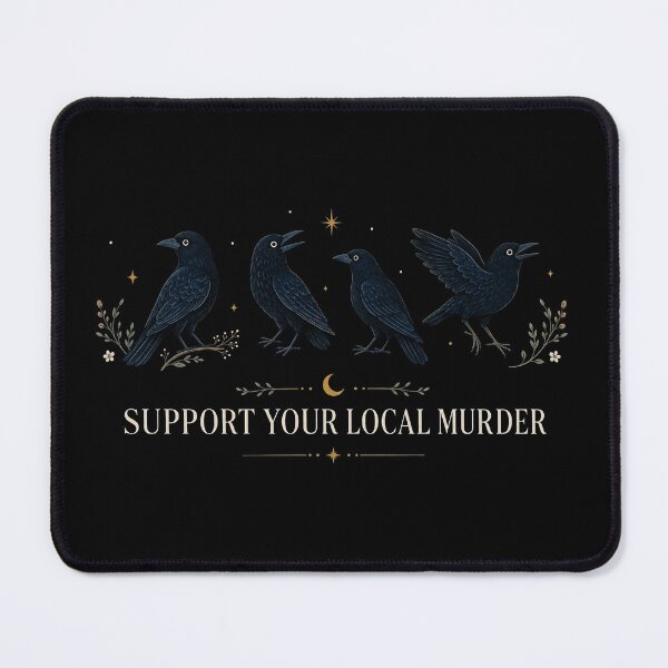 Item preview, Support Your Local Murder Vintage Raven Funny Crow Dark Academia designed and sold by Quiajia.