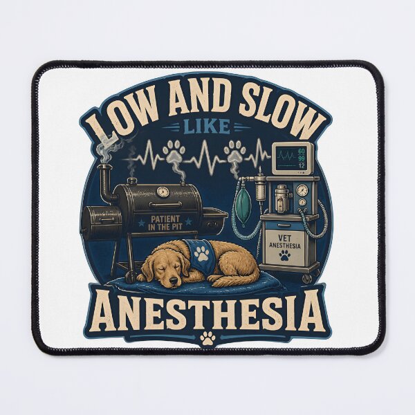 Item preview, Low And Slow Like Anesthesia | Funny Veterinary Anesthesia Design designed and sold by Bettybee00.