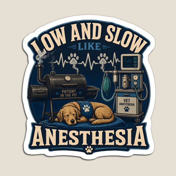 Item preview, Low And Slow Like Anesthesia | Funny Veterinary Anesthesia Design designed and sold by Bettybee00.