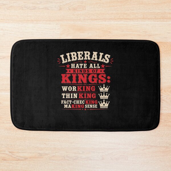 Item preview, Liberals Hate All Kinds Of Kings Political Satire Anti Monarchy designed and sold by thefirstbroo.