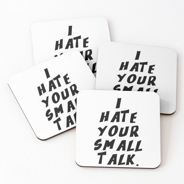 Item preview, Text Typography I hate your small talk. Anti-Small-Talk Humor designed and sold by TypeboldStudio.