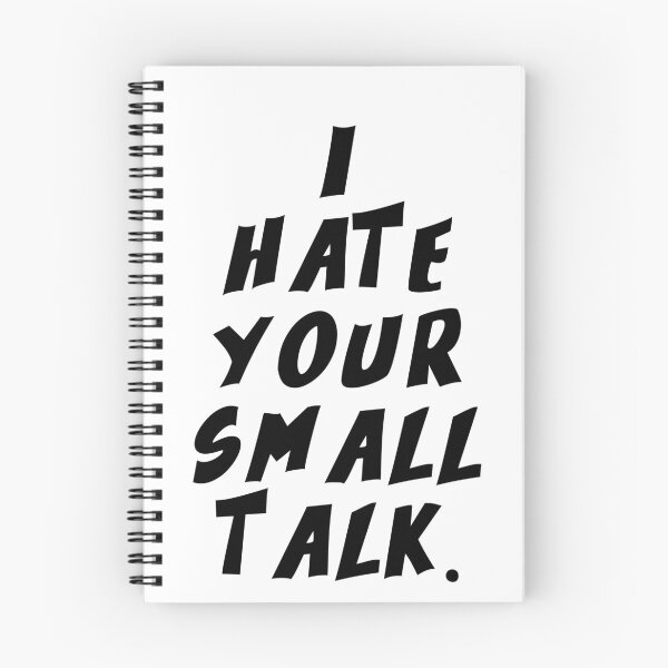 Item preview, Text Typography I hate your small talk. Anti-Small-Talk Humor designed and sold by TypeboldStudio.