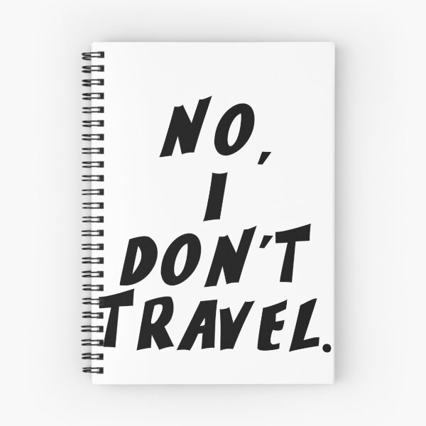 Item preview, Text Typography No, I don't travel. Anti-Small-Talk Humor designed and sold by TypeboldStudio.