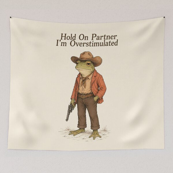 Item preview, Hold On Partner Im Overstimulated - Cowboy Frog designed and sold by TheSamuraiCat.