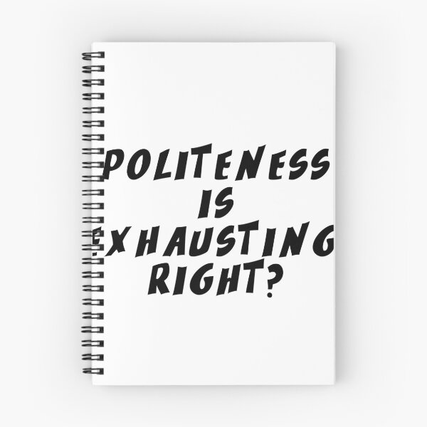 Item preview, Text Typography Politeness is exhausting, right? Anti-Small-Talk Humor designed and sold by TypeboldStudio.