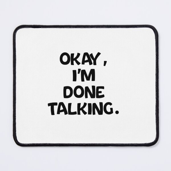Item preview, Text Typography Okay, I'm done talking. Anti-Small-Talk Humor designed and sold by TypeboldStudio.